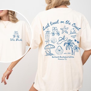 Comfort Colors® Last Toast On The Coast Bachelorette Shirts Custom Beach Bridal Party Shirt Coastal Bridesmaids Merch